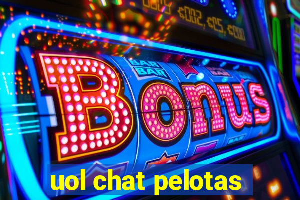 uol chat pelotas